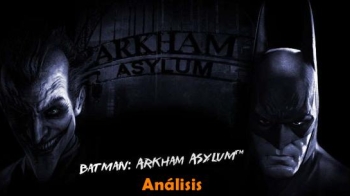 Análisis Batman: Arkham Asylum (Ps3 360)