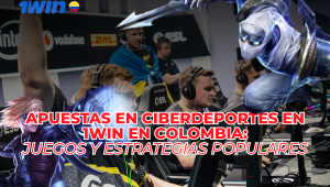 Ciberdeportes en 1win Colombia: Calibra tus apuestas con estrategias ganadoras