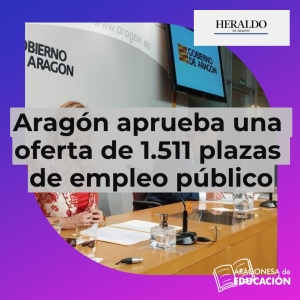 Aragón aprueba una oferta de 1.511 plazas de empleo público, 996 puestos serán para el Salud.