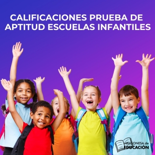 CALIFICACIONES PRUEBA DE APTITUD ESCUELAS INFANTILES