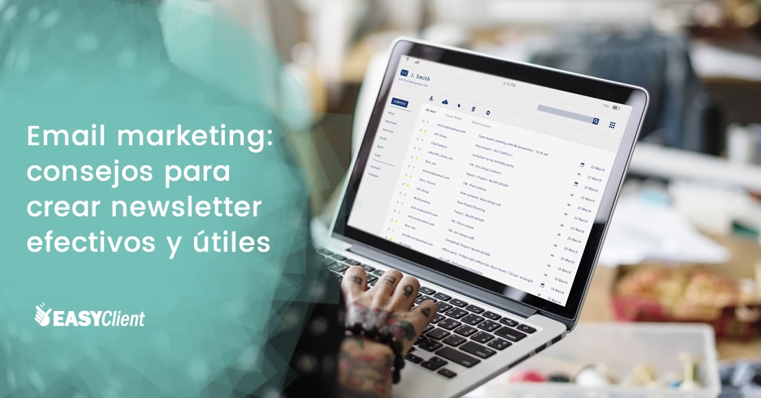 Email marketing: Consejos para crear newsletters efectivos y útiles