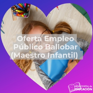 Oferta Empleo Público Ballobar (Maestro Infantil)