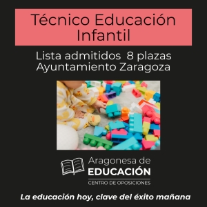 OPOSICIONES TÉCNICO EDUCACIÓN INFANTIL AYUNTAMIENTO DE ZARAGOZA