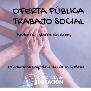 OPOSICIONES TRABAJO SOCIAL OFERTA PÚBLICA ANDORRA- SIERRA DE ARCOS