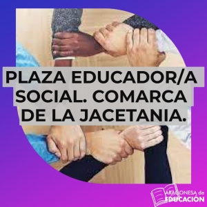 Plaza Educador/a social. Comarca de la Jacetania. Concurso oposición.