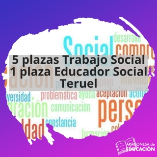 Plazas Educador y Trabajador Social en Teruel