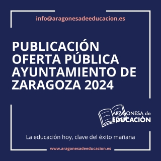 PUBLICACIÓN OFERTA PÚBLICA AYUNTAMIENTO DE ZARAGOZA 2024